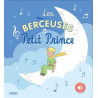 Antoine de Saint-Exupéry - Les berceuses du Petit Prince