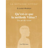 G. Laurent-Kaeppelin - Qu'est-ce que la Méthode Vittoz ? Un art de vivre