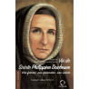 Louise Callan  - Vie de Sainte Philippine Duchesne - Une femme, une pionnière, une sainte