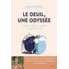 Axelle Huber - Le deuil une odyssée - Vivre après la port d'un proche