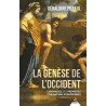 Géraldine Pilleul - La Genèse de l'Occident - Chroniques des premières civilisations européennes