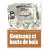 Yannick Chassatte - Couteaux et bouts de bois