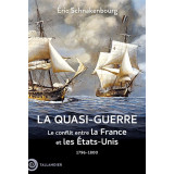 La quasi-guerre - Le conflit entre la France et les Etats-Unis