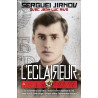 Sergueï Jirnov - L'éclaireur - du seul espion du KGB à avoir intégré l'ENA pour infiltrer l'administration française