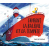 Benji Davies - L’enfant, la baleine et la tempête