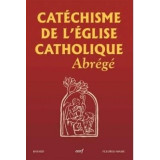 Catéchisme de l'Eglise catholique - Abrégé