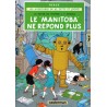 Le Manitoba ne répond plus Tome 3