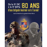 80 ans d'une Brigade tournée vers l'avenir - De la 9° DIC à la 9° BIMa