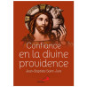 Père Jean-Baptiste Saint-Jure  - Confiance en la divine providence - Secret de paix et de bonheur