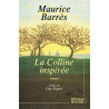 Maurice Barrès - La colline inspirée