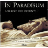 Choeur Saint-Michel - In Paradisium - Litrugie des défunts - CD Volume II