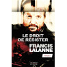 Francis Lalanne - Le droit de résister