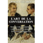 Raymond de Saint Laurent - L'art de la conversation :