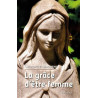 La grâce d'être une femme