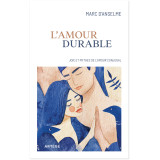 L'amour durable - Joie et mythes de l'amour conjugal