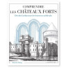 Malcolm Hislop - Comprendre les châteaux forts - Décoder l'architecture des forteresses médiévales