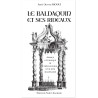 Abbé Olivier Rioult - Le baldaquin et ses rideaux - Aperçu liturgique & théologie d'un rite millénaire