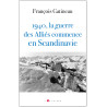 François  Gatineau  - 1940 la guerre des Alliés commence en Scandinavie