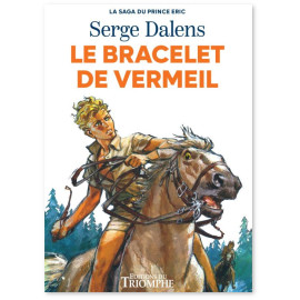 Le Bracelet de Vermeil - La saga du Prince Eric - Tome 1