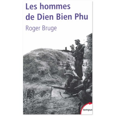 Les hommes de Diên Biên Phu