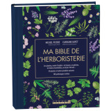 Ma Bible de l'herboristerie