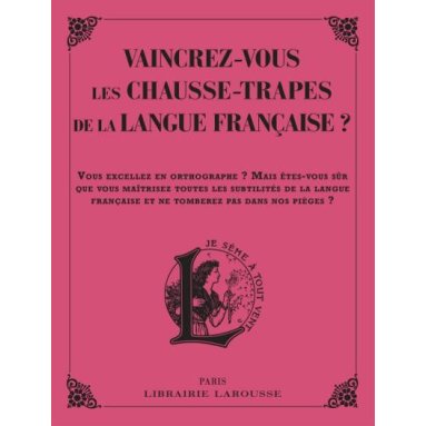 Line Sommant - Vaincrez-vous les pires chausse-trappes de la langue française ?