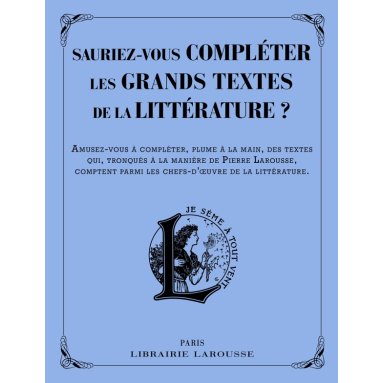 Line Sommant - Sauriez-vous compléter les grands textes de la littérature ?