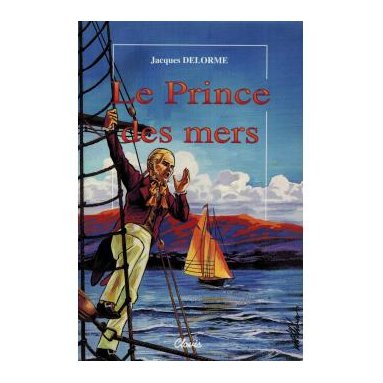 Jacques Delorme - Le Prince des mers