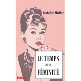 Le temps de la féminité