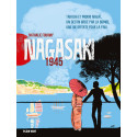 Nagasaki 1945 Takashi et Midori Nagaï, un destin brisé par la bombe, une vie offerte pour la paix