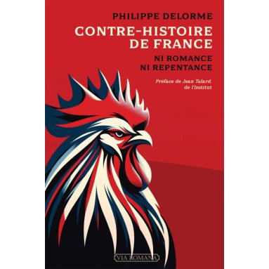 Contre-histoire de France - Ni romance ni repentance