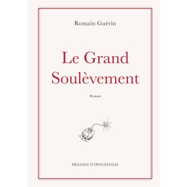 Romain Guérin - Le Grand Soulèvement