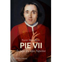 Xavier Maréchaux  - Pie VII - Le pape qui défia Napoléon