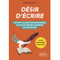 Laetitia Forestier - Désir d'écrire - Le petit guide indispensable pour se perfectionner en écriture