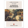 La Bataille préliminaire