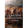 José Miguel Gambra - La société traditionnelle et ses ennemis