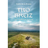 Gaële de La Brosse - Tro Breiz les chemins du paradis - Histoire et renaissance d'un pèlerinage breton