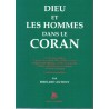 Dieu et les Hommes dans le Coran