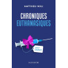 Matthieu Noli  - Chroniques euthanasiques - Pour Mamie