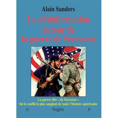 La désinformation autour de la guerre de Sécession