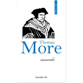 Jacques Mulliez - Prier 15 jours avec Thomas More