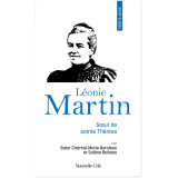 Prier 15 jours avec Léonie Martin, soeur de sainte Thérèse