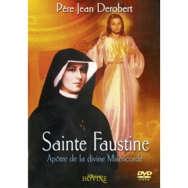 Père Jean Derobert - Sainte Faustine apôtre de la divine Miséricorde