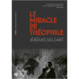 Jérémie Delsart - Le miracle de Théophile