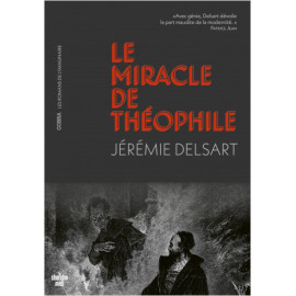 Jérémie Delsart - Le miracle de Théophile