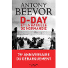 Antony Beevor - D-Day et la bataille de Normandie