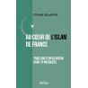 Etienne Delarcher - Au coeur de l'Islam de France - Trois ans d'infiltration dans 70 mosquées