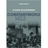 Sylvain Gouguenheim - Constantinople 1453 - "La ville est tombée"