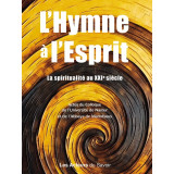 Hymne à l'esprit - La spiritualité au XXI° siècle