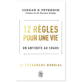Jordan Peterson - 12 règles pour une vie - Un antidote au chaos